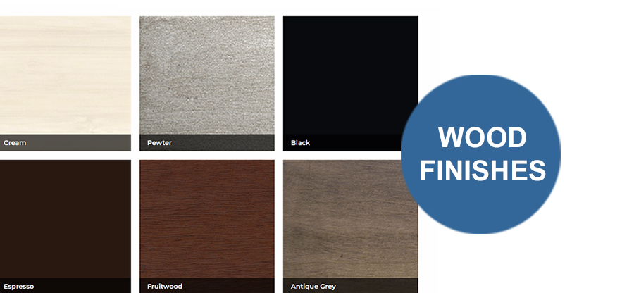 Wood Finishes in cream, pewter black, espresso, fruitwood and antique grey - Wood Finishes 
